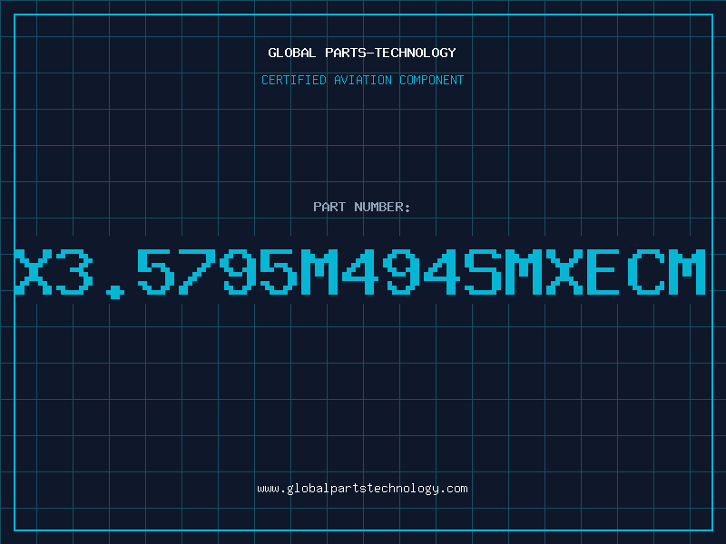 Aviation Part X3.5795M494SMXECM