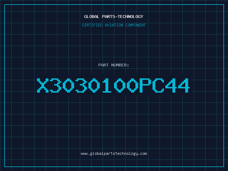 Aviation Part X3030100PC44