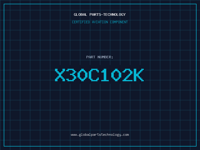 Aviation Part X30C102K