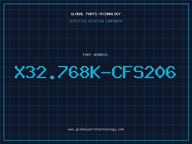 Aviation Part X32.768K-CFS206