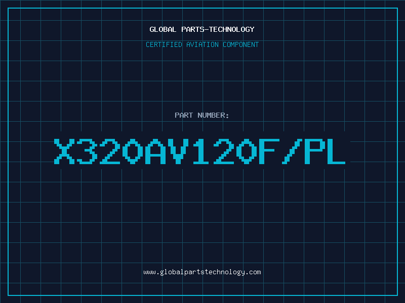 Aviation Part X320AV120F/PL