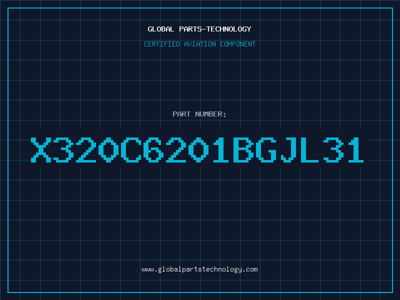Aviation Part X320C6201BGJL31