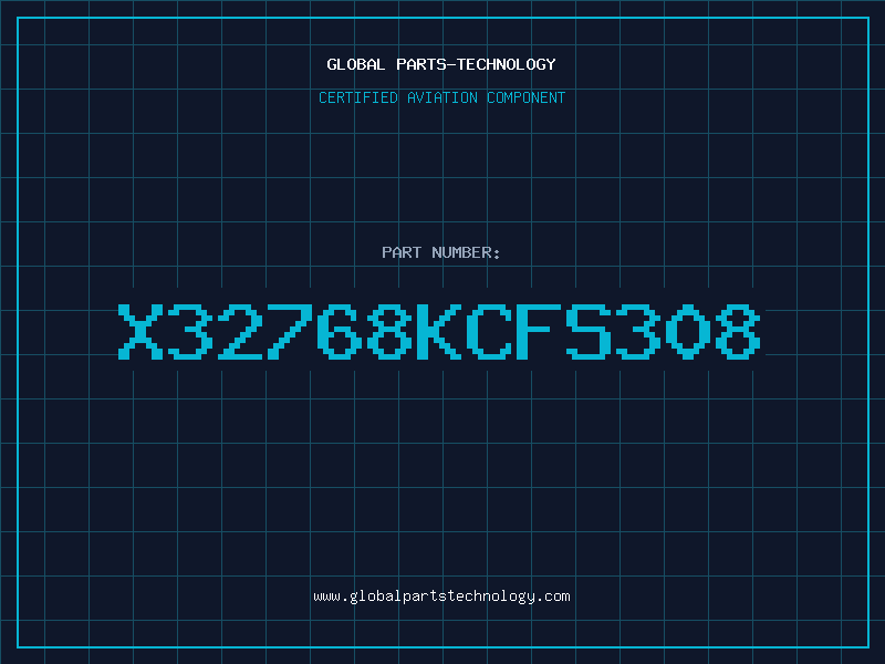 Aviation Part X32768KCFS308