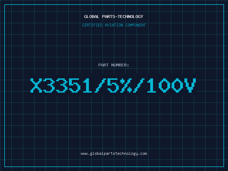 Aviation Part X3351/5%/100V