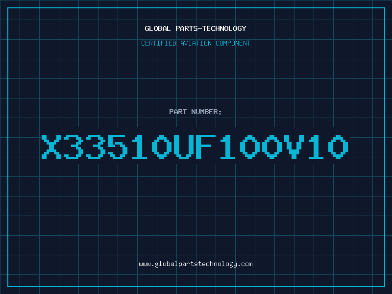 Aviation Part X33510UF100V10