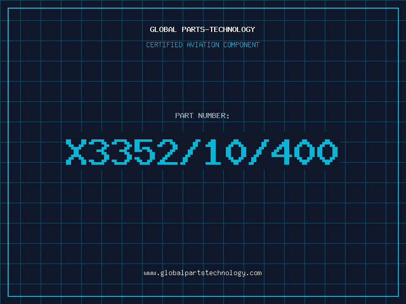 Aviation Part X3352/10/400