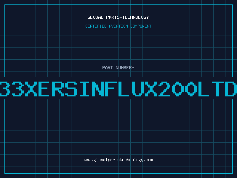 Aviation Part X33XERSINFLUX200LTDR