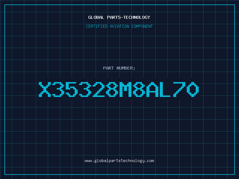 Aviation Part X35328M8AL70