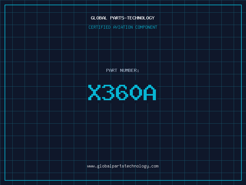 Aviation Part X360A