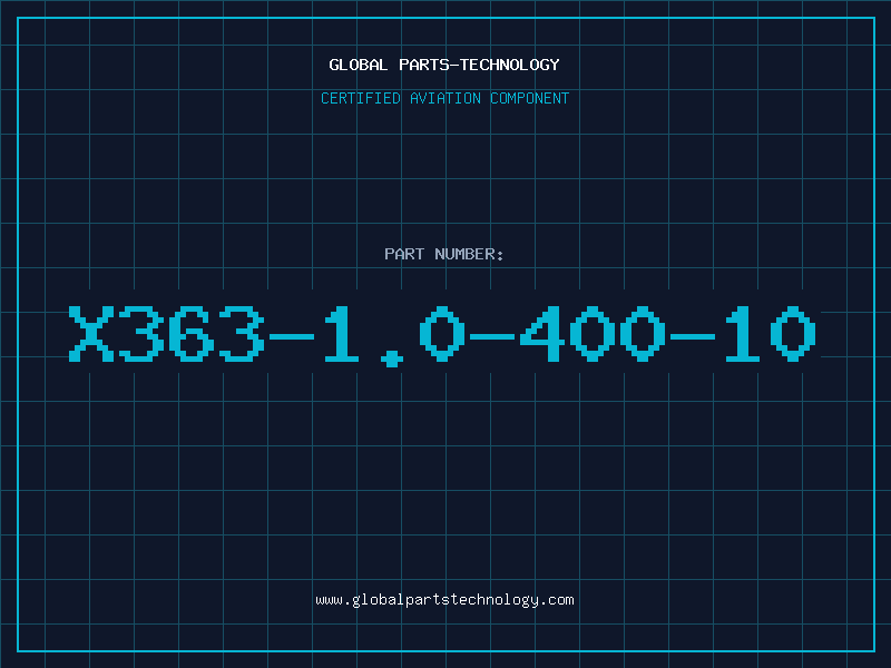 Aviation Part X363-1.0-400-10