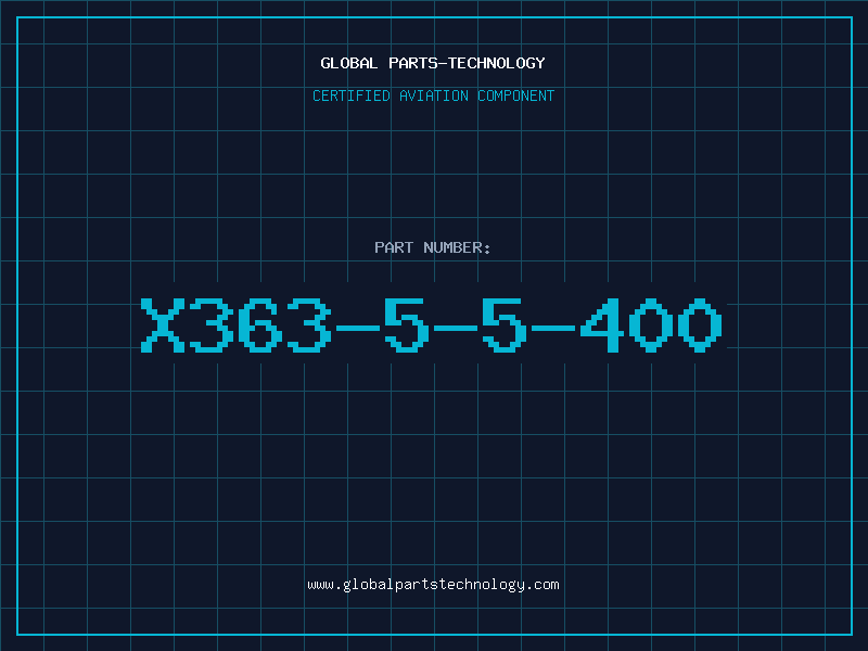 Aviation Part X363-5-5-400