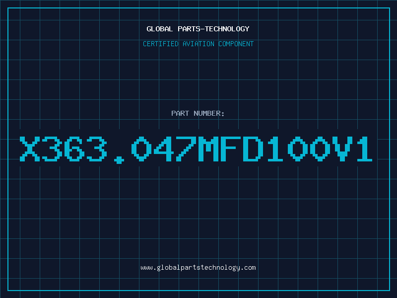 Aviation Part X363.047MFD100V1