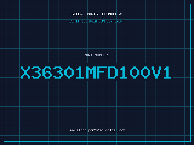 Aviation Part X36301MFD100V1