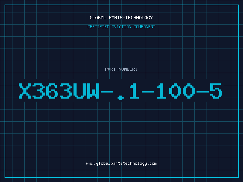 Aviation Part X363UW-.1-100-5