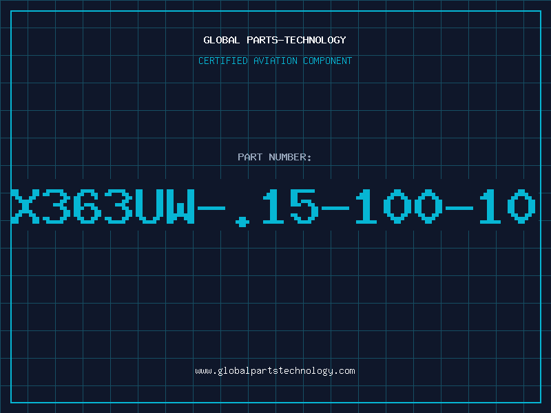 Aviation Part X363UW-.15-100-10