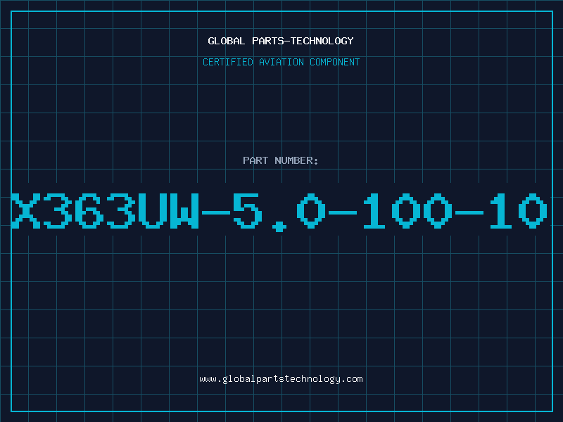 Aviation Part X363UW-5.0-100-10