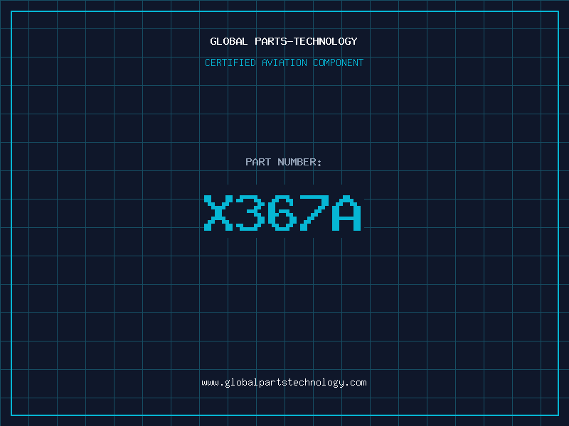 Aviation Part X367A