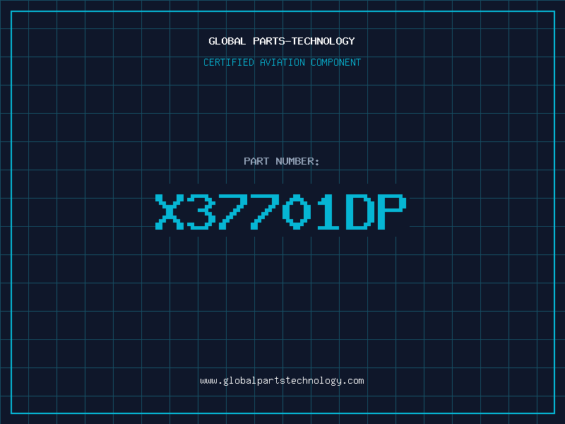 Aviation Part X37701DP