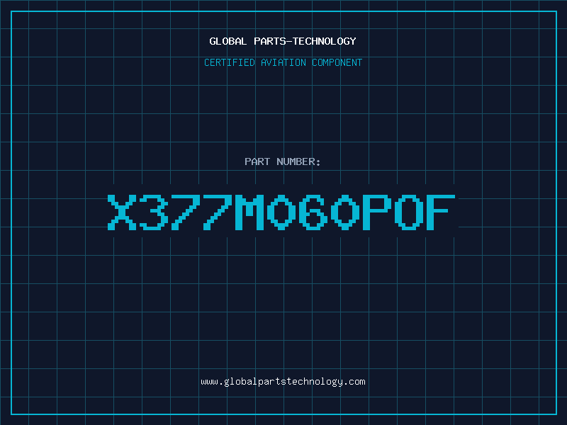 Aviation Part X377M060POF