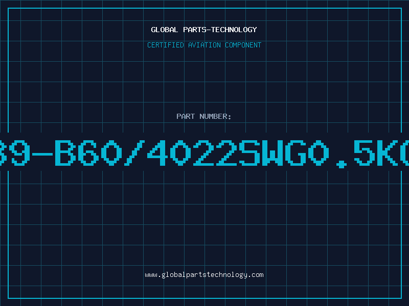 Aviation Part X39-B60/4022SWG0.5KGR
