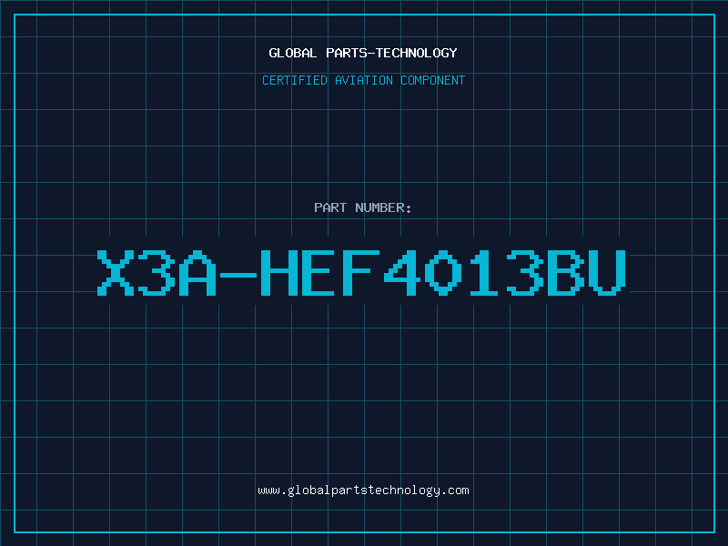 Aviation Part X3A-HEF4013BU
