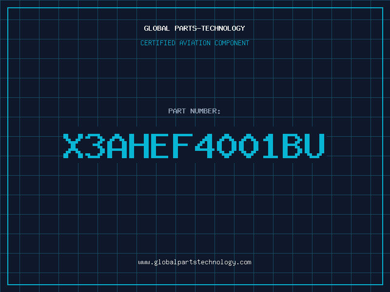 Aviation Part X3AHEF4001BU