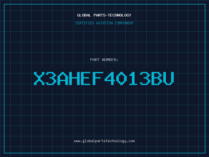 Aviation Part X3AHEF4013BU