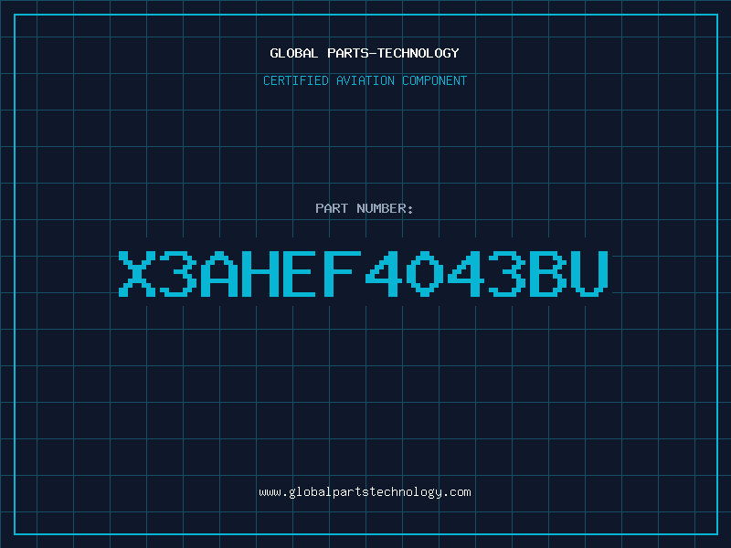 Aviation Part X3AHEF4043BU