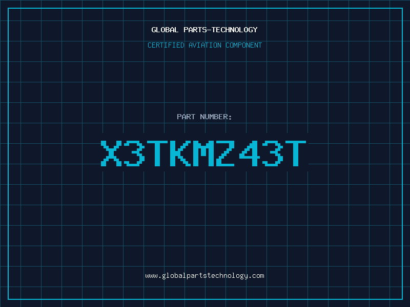 Aviation Part X3TKMZ43T