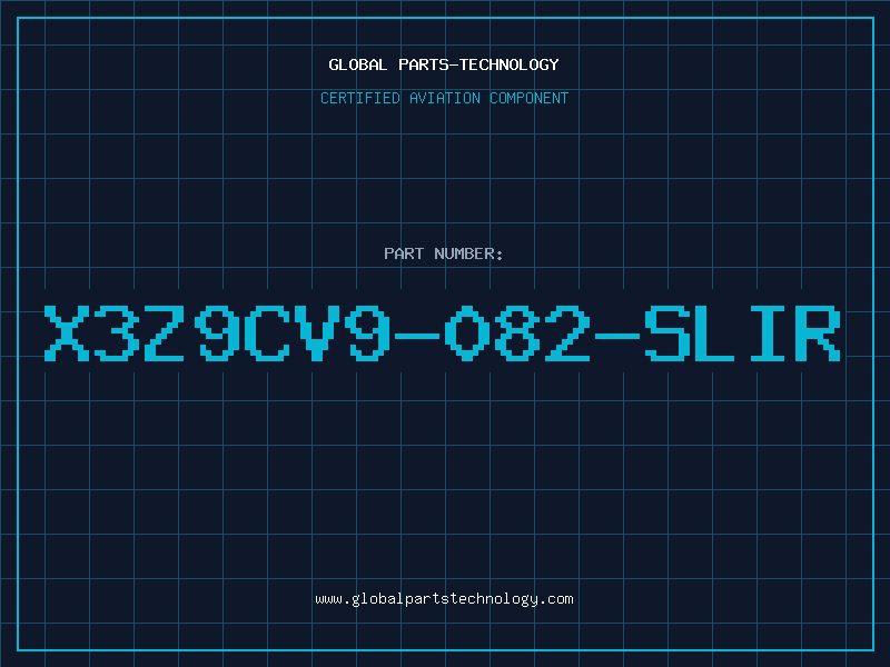 Aviation Part X3Z9CV9-082-SLIR