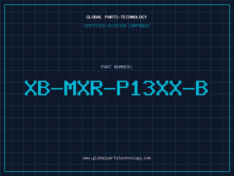 Aviation Part XB-MXR-P13XX-B