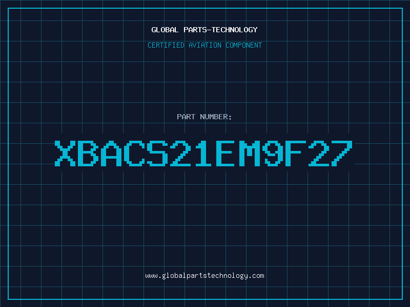 Aviation Part XBACS21EM9F27