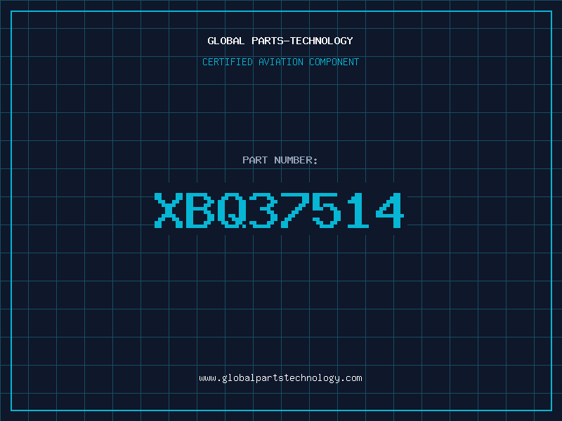 Aviation Part XBQ37514