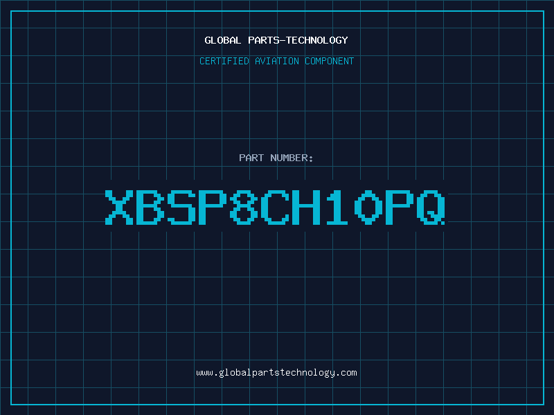 Aviation Part XBSP8CH10PQ