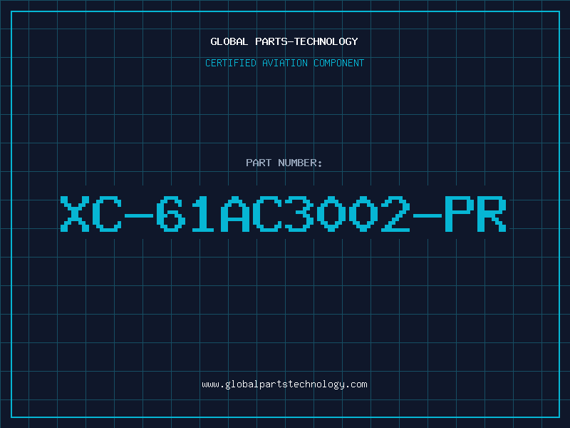 Aviation Part XC-61AC3002-PR
