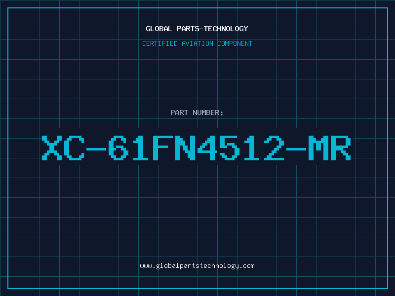 Aviation Part XC-61FN4512-MR