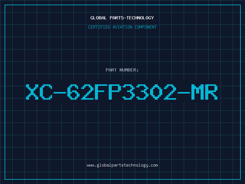 Aviation Part XC-62FP3302-MR