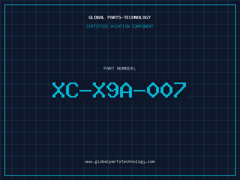 Aviation Part XC-X9A-007