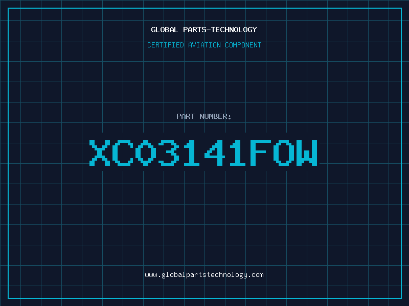 Aviation Part XC03141FOW