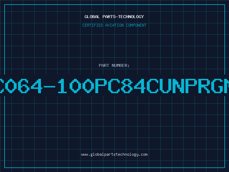Aviation Part XC064-100PC84CUNPRGMD