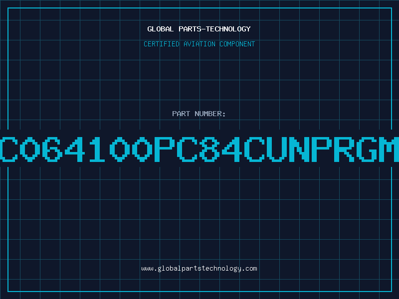 Aviation Part XC064100PC84CUNPRGMD