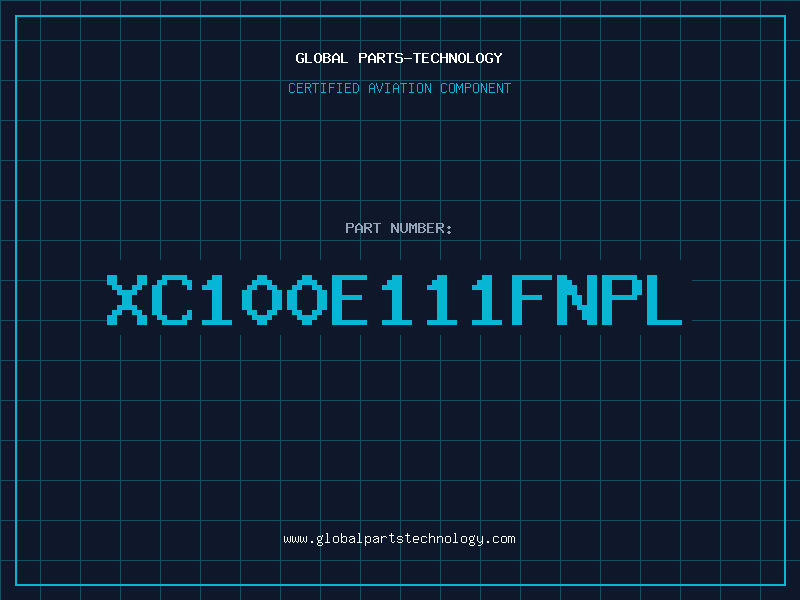 Aviation Part XC100E111FNPL