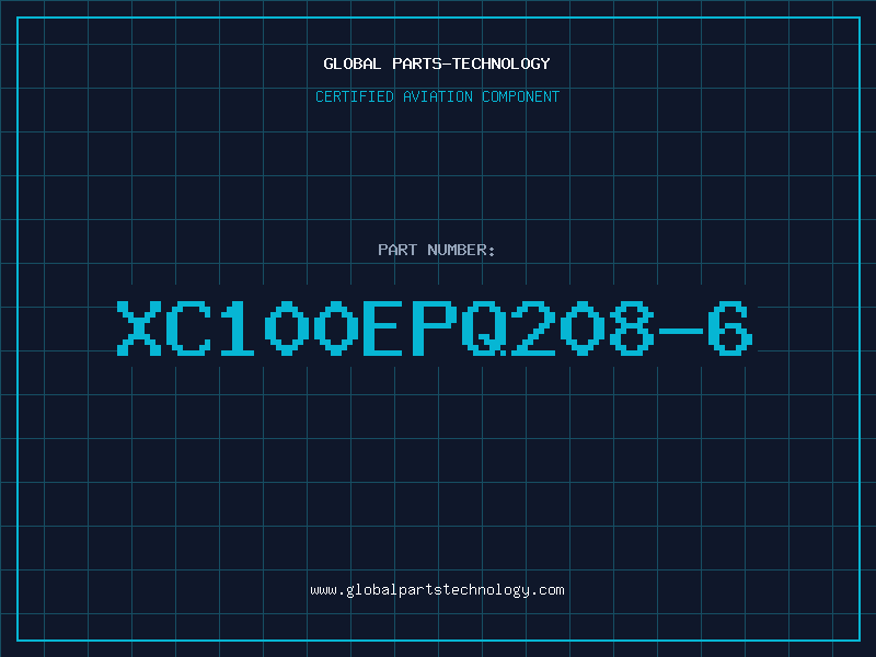 Aviation Part XC100EPQ208-6