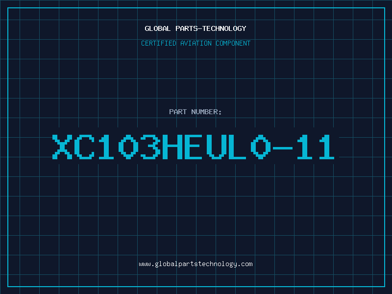 Aviation Part XC103HEUL0-11