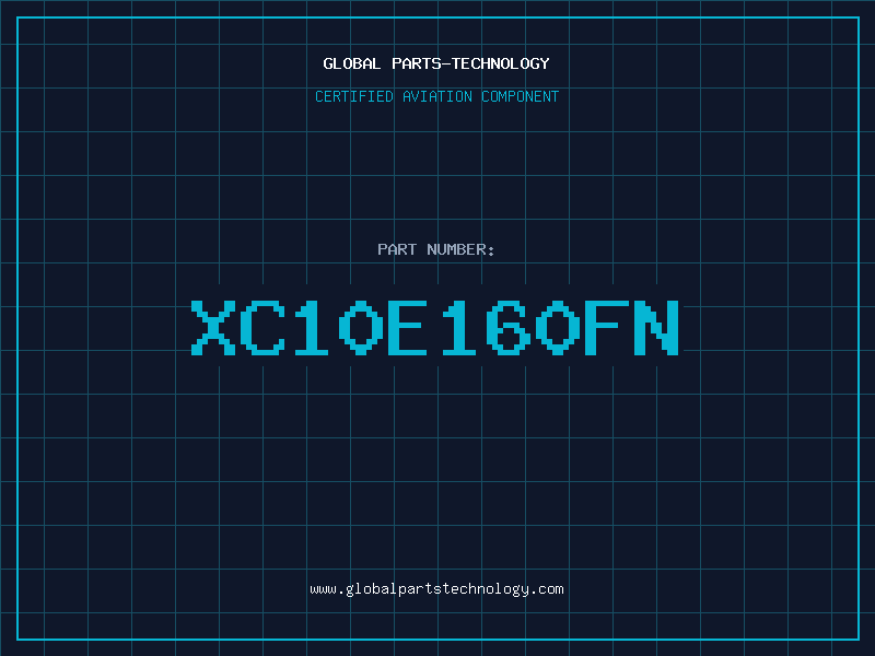 Aviation Part XC10E160FN