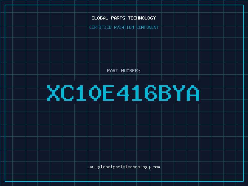 Aviation Part XC10E416BYA