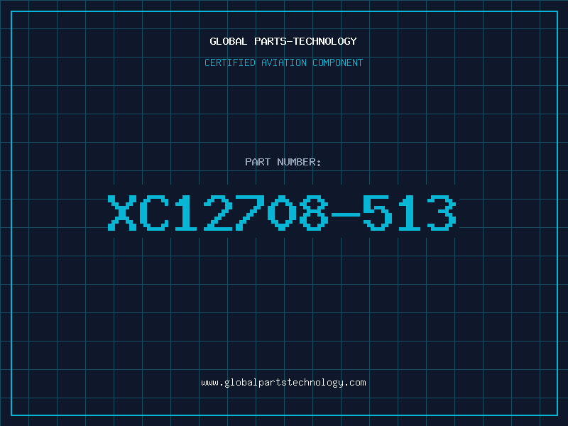 Aviation Part XC12708-513
