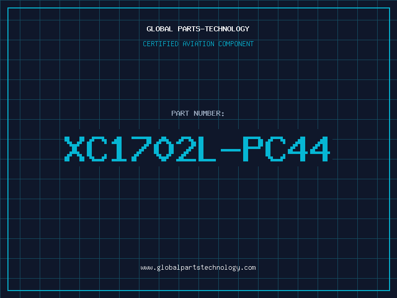 Aviation Part XC1702L-PC44