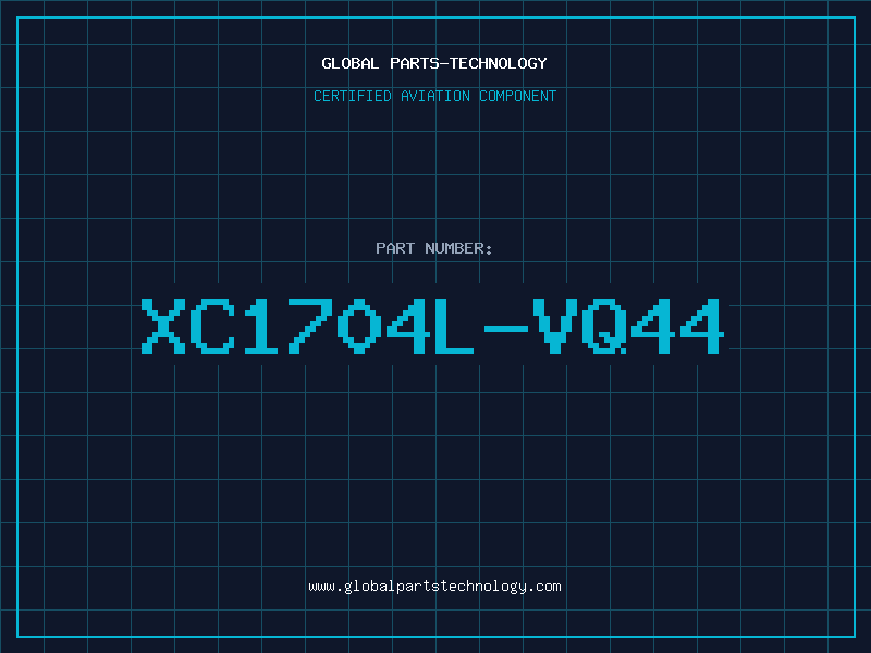 Aviation Part XC1704L-VQ44