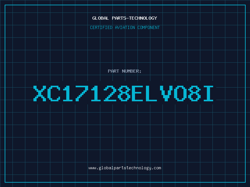 Aviation Part XC17128ELVO8I